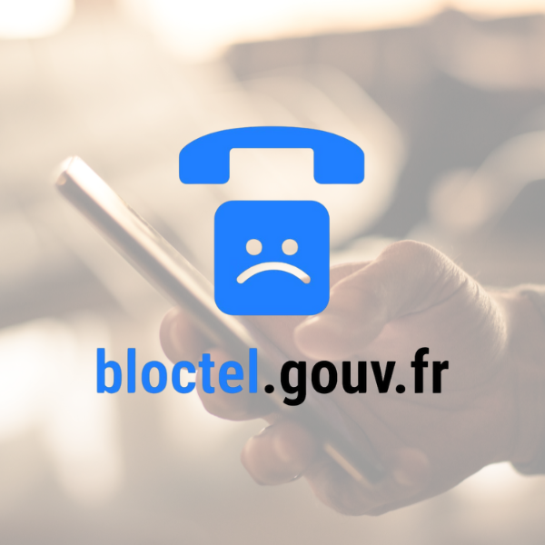 Démarchage téléphonique, signalez les abus, bloctel